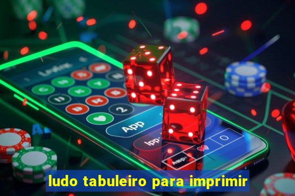 ludo tabuleiro para imprimir